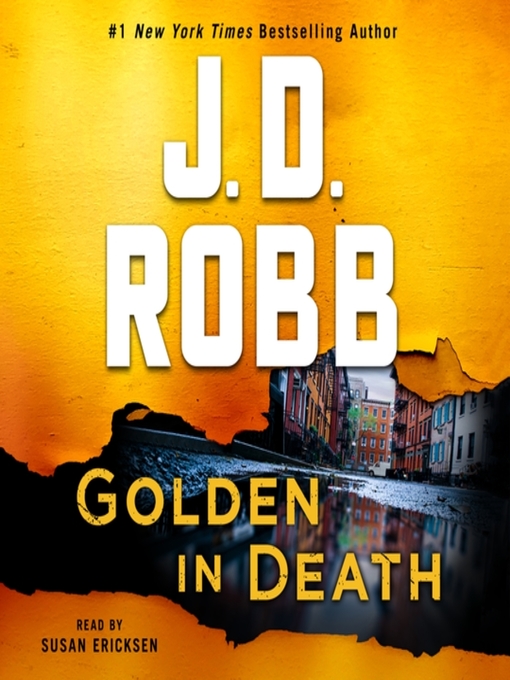 Title details for Golden in Death by J. D. Robb - Wait list